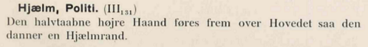 Har man altid brugt det tegn for politi som man bruger i dag?